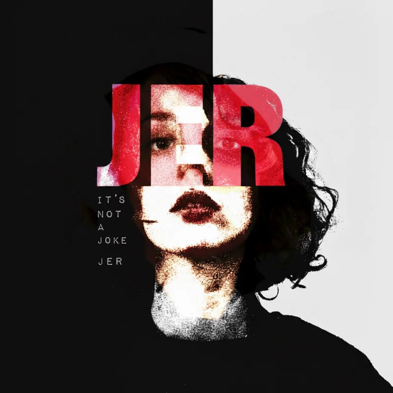 It’s Not a Joke — JER